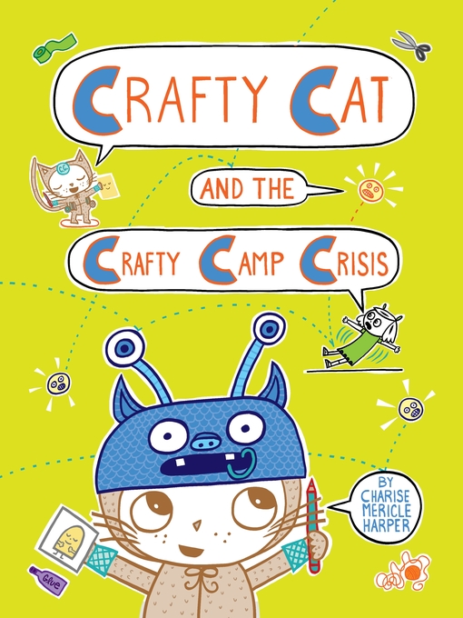 Title details for Crafty Cat and the Crafty Camp Crisis by Charise Mericle Harper - Wait list